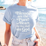 Blessed are the Pure in Heart - Matthew 5:8 Scripture Tee