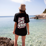 Live Like Jesus Graphic Tee Back Print - Unisex