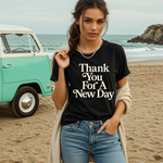 Thank You for a New Day - God Tee
