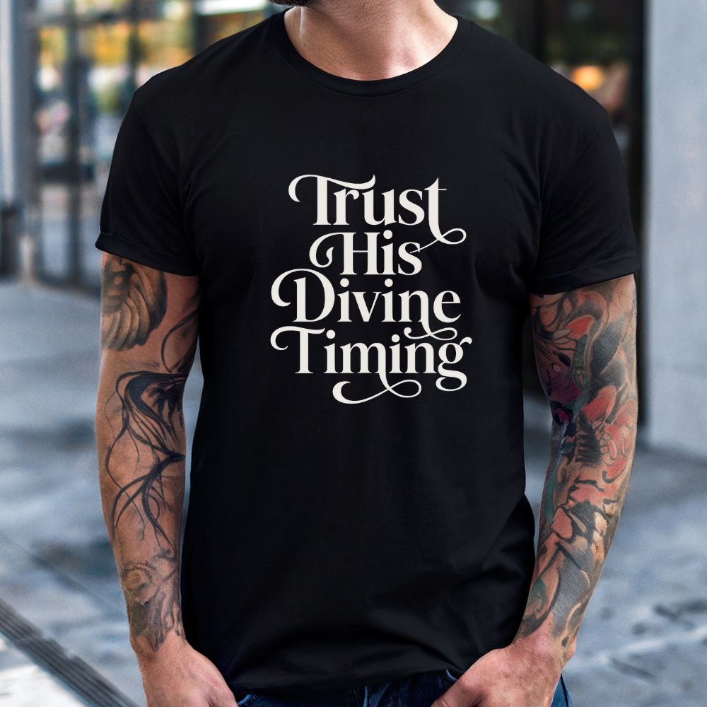 Trust His Divine Timing Christian Graphic Tee - Unisex
