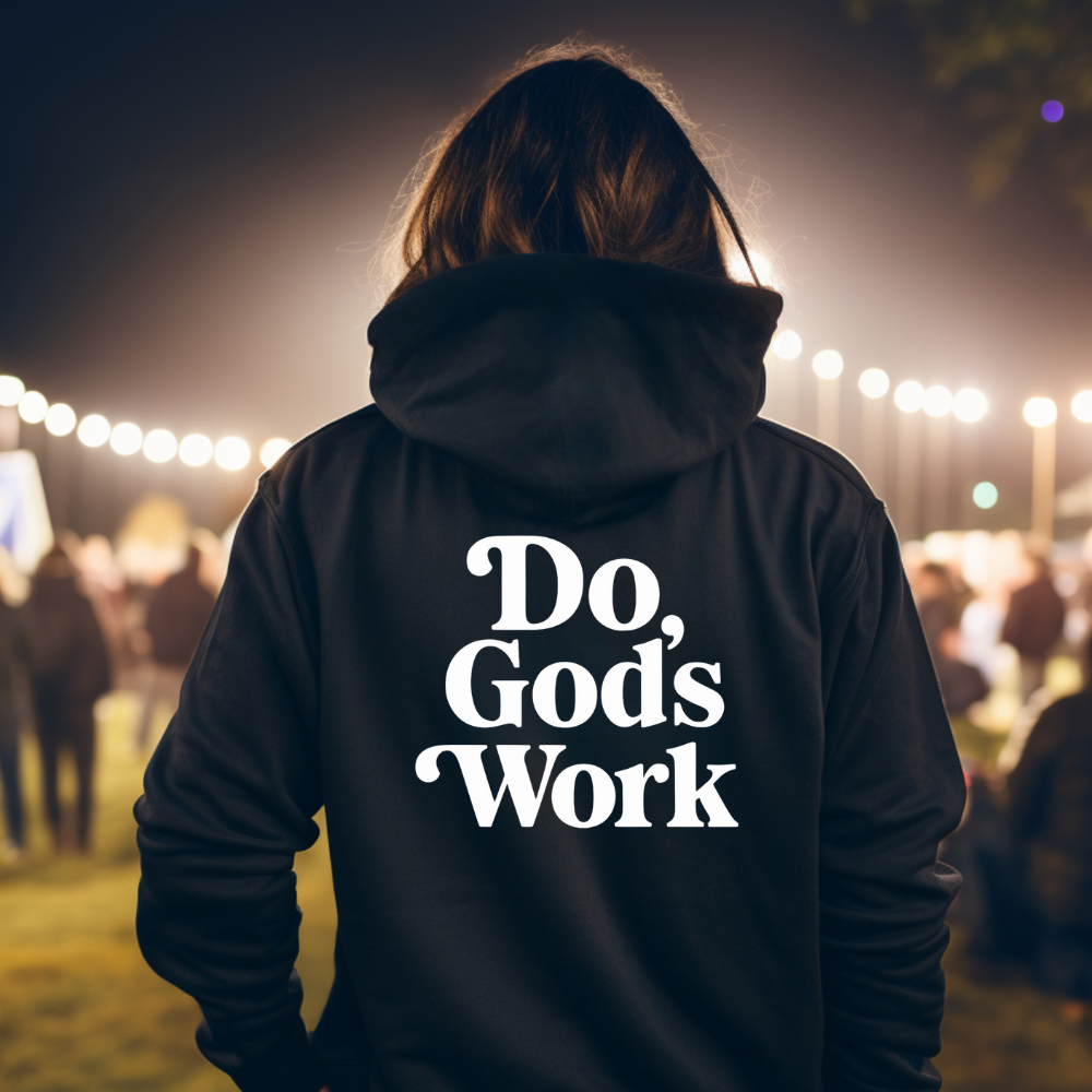 Do God's Work Zip Hoodie - Unisex