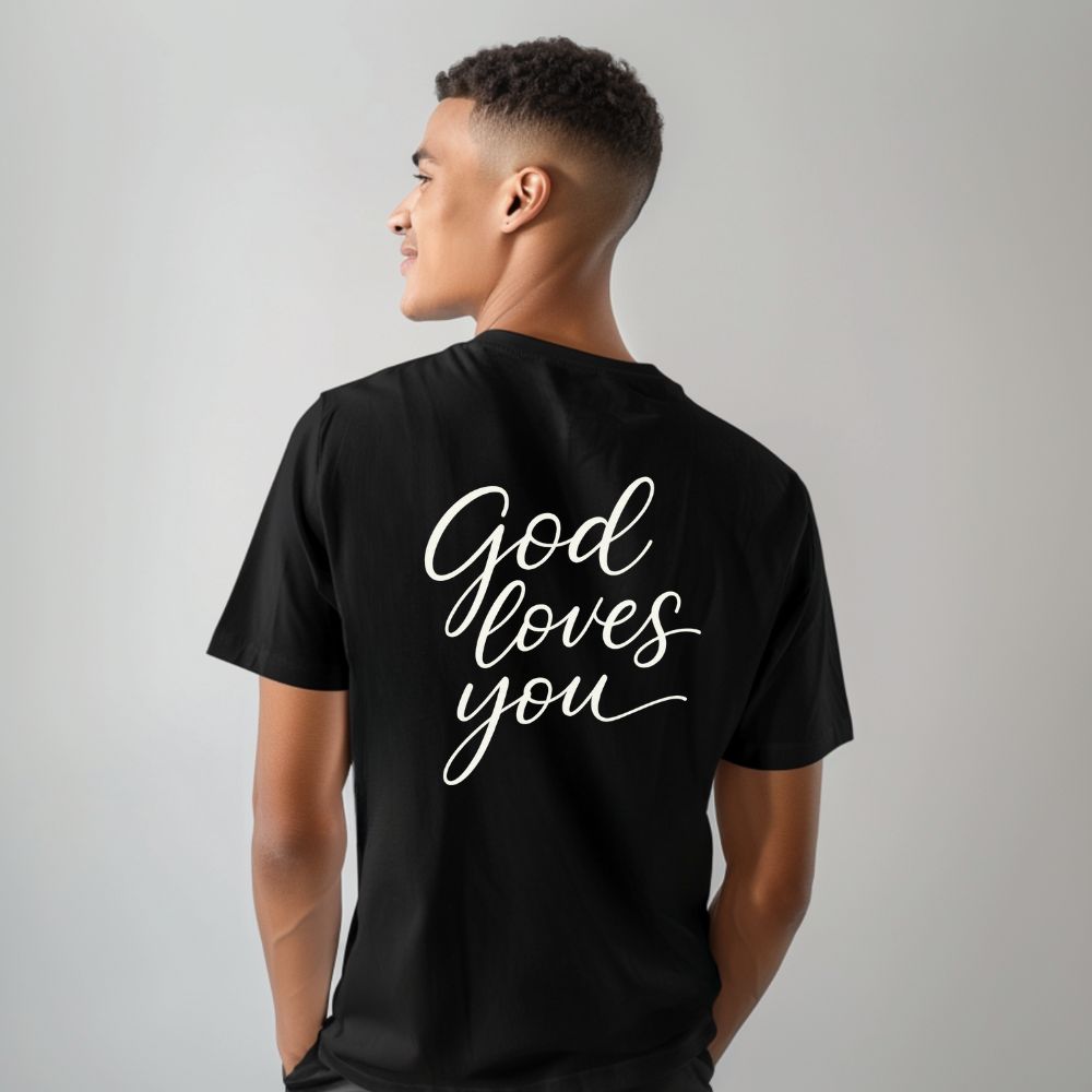 God Loves You - Unisex God Tee