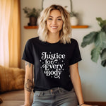 Justice for Every Body Women's Graphic Tee