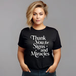 Thank You for Signs and Miracles - Unisex Tee