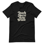 Teach Her to Be Brave Women's Graphic Tee - Black