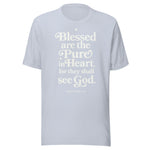 Blessed are the Pure in Heart - Matthew 5:8 Scripture Tee