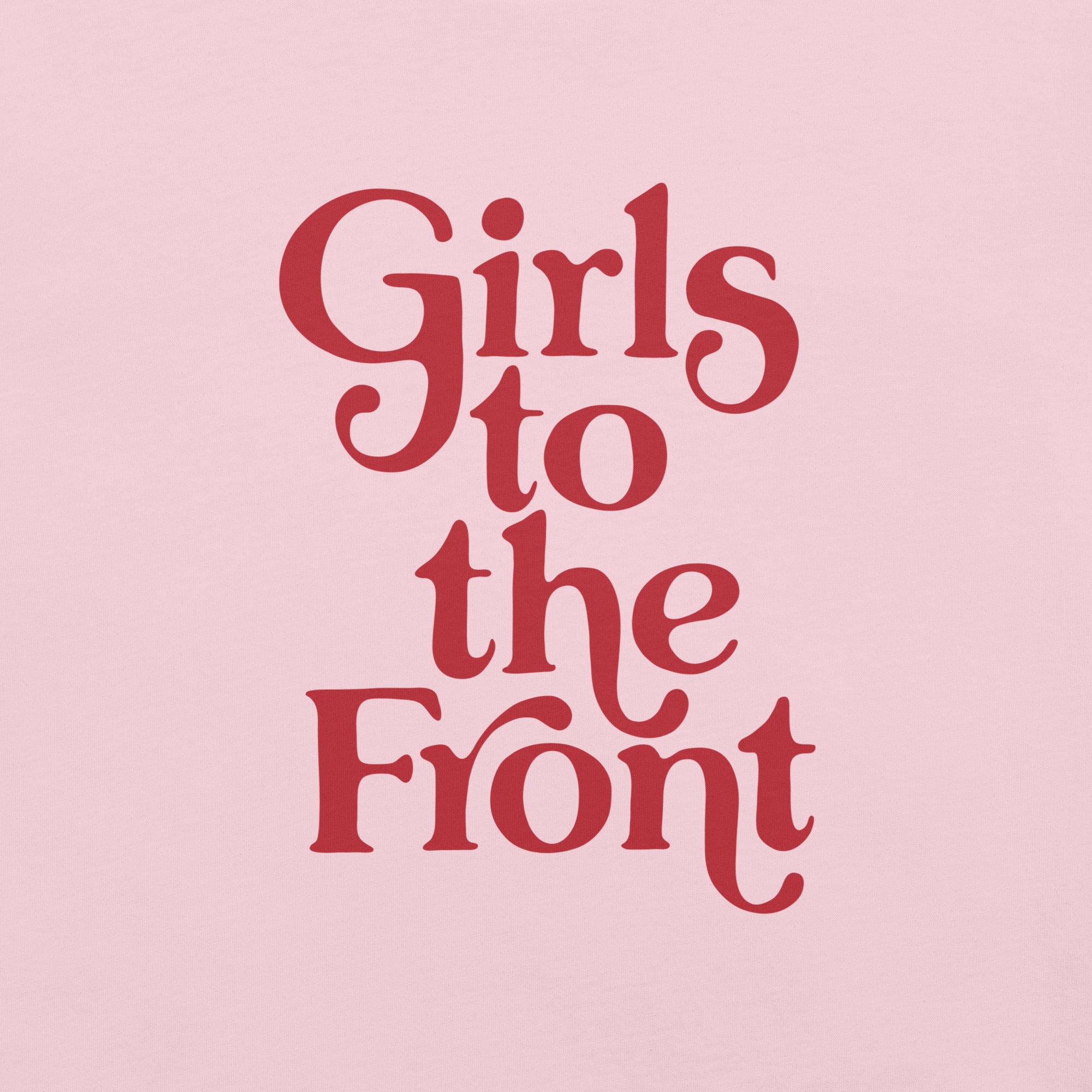 Girls to the Front Women's Graphic Tee - Pink and Red