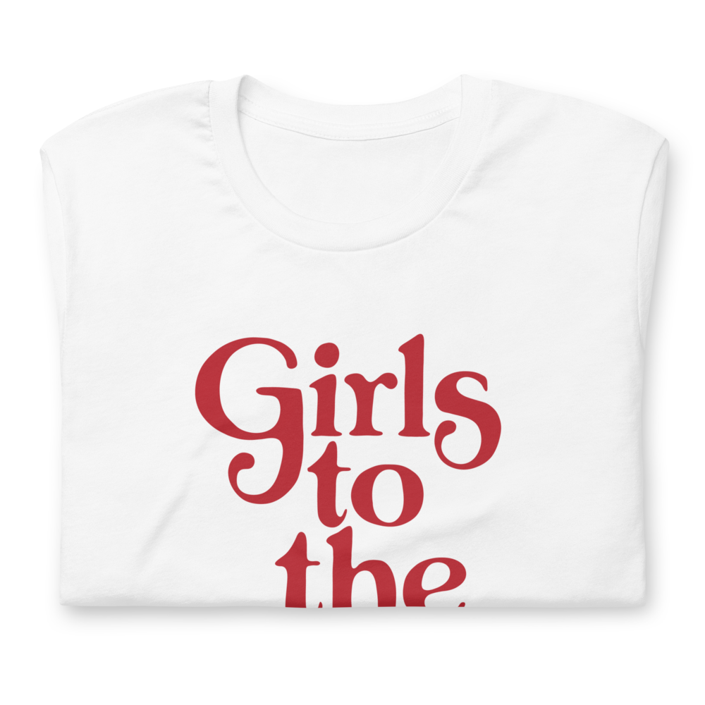Girls to the Front Women's Graphic Tee