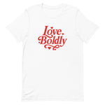 Love Boldly - Graphic Tee