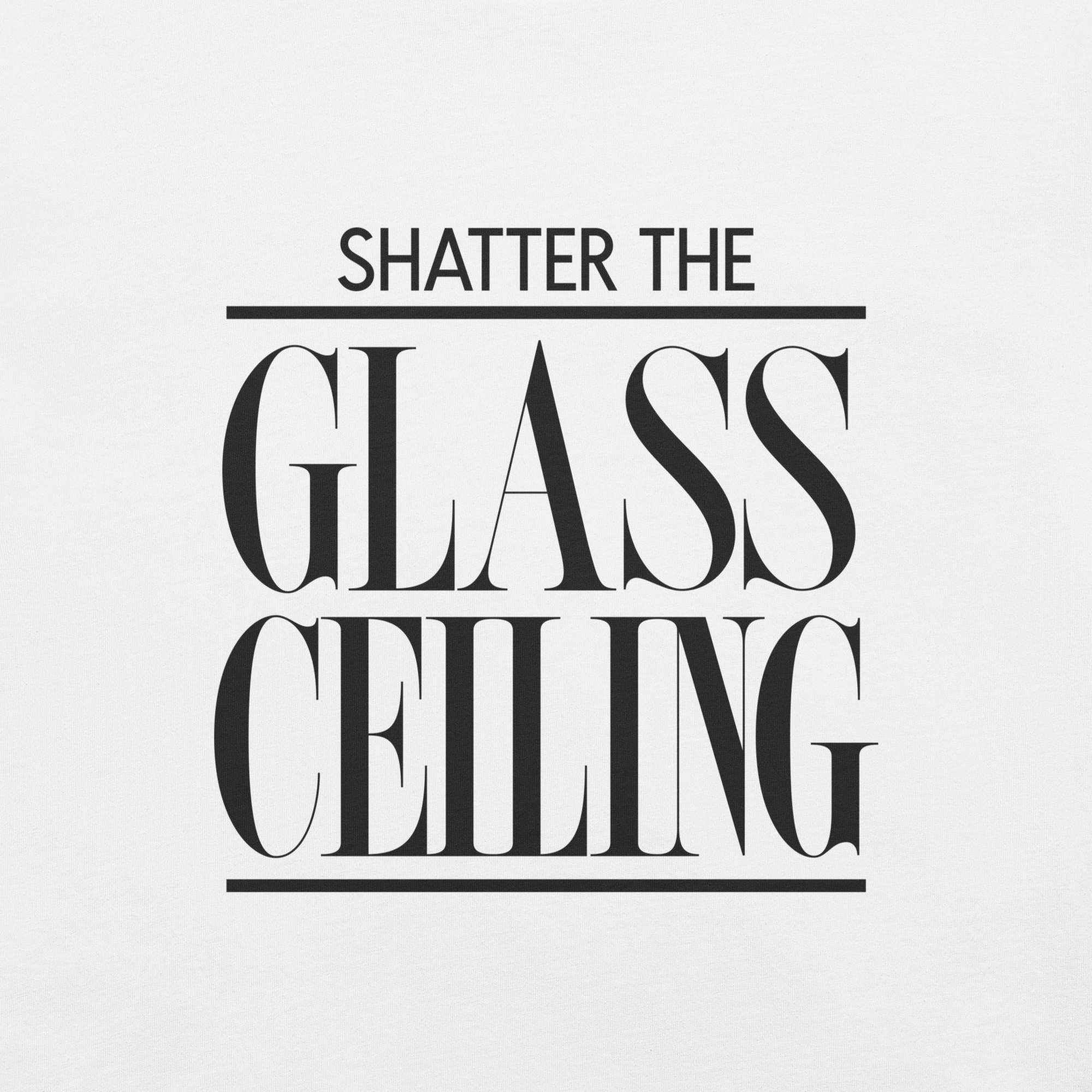 Shatter the Glass Ceiling Women's Graphic Tee