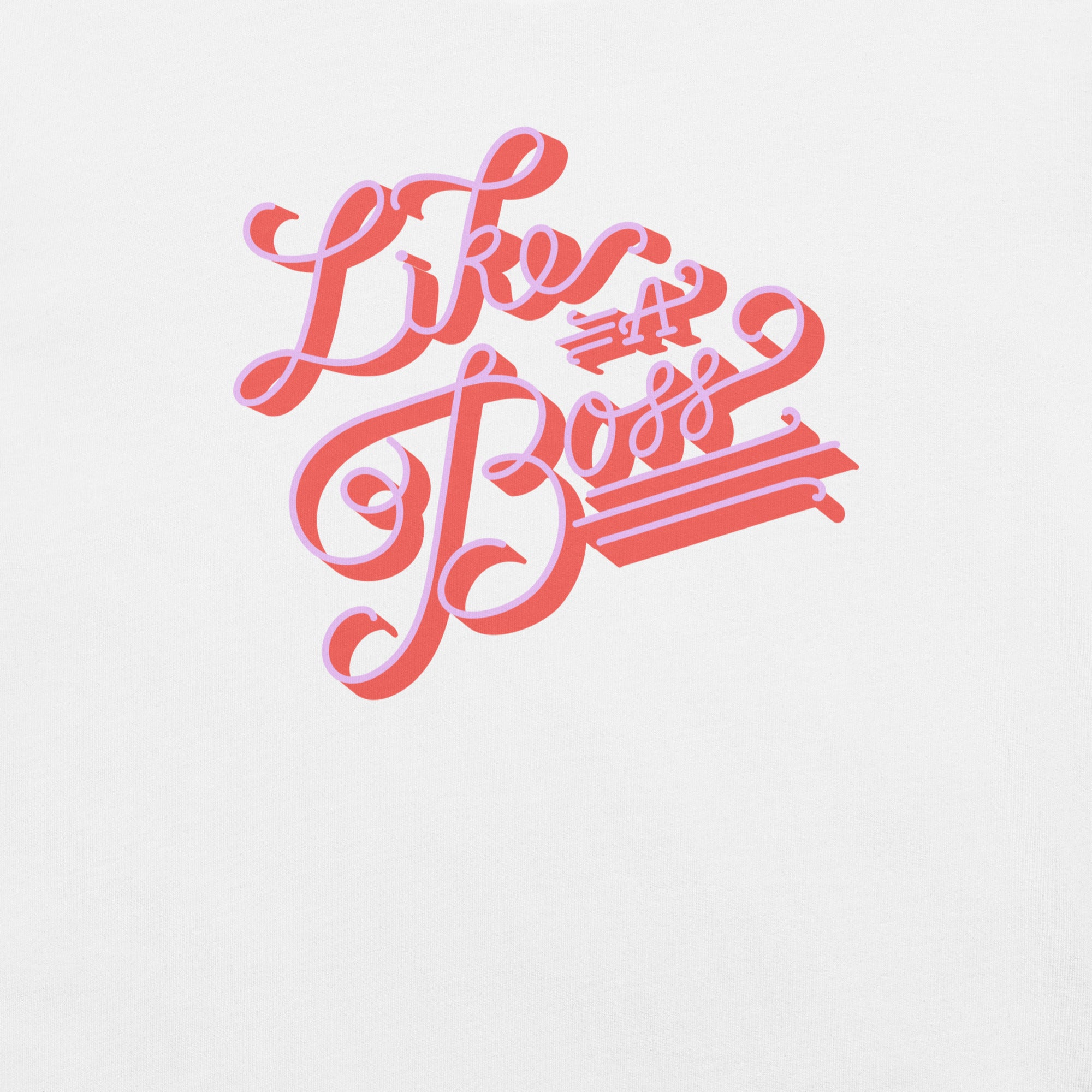 Like a Boss Women's Graphic Tee - White