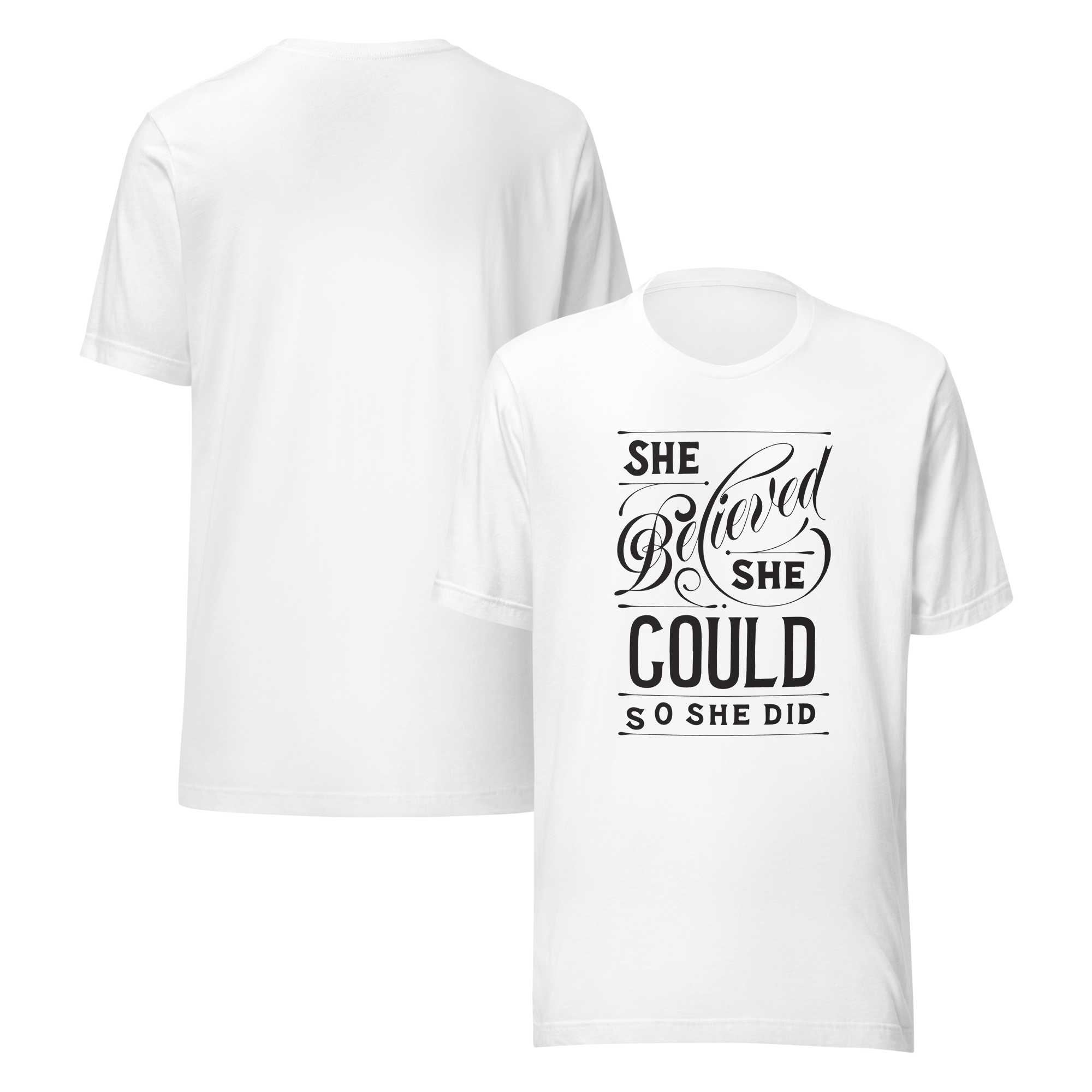 She Believed She Could Women's Graphic Tee