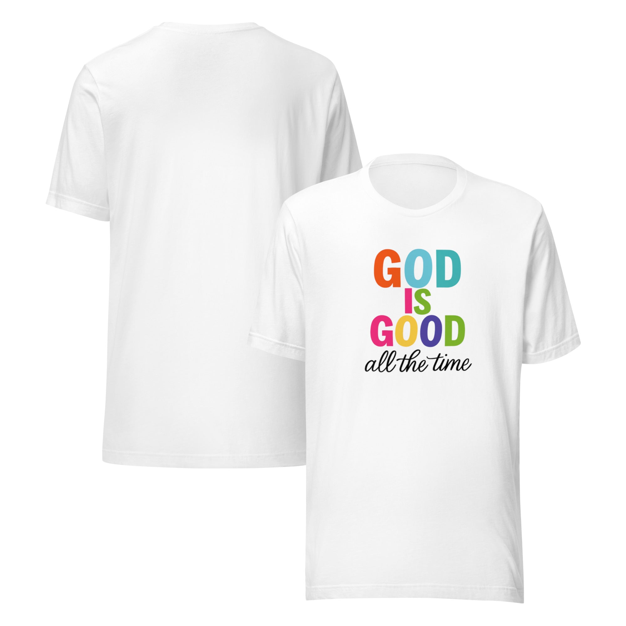 God is Good All the Time Unisex Christian Tee